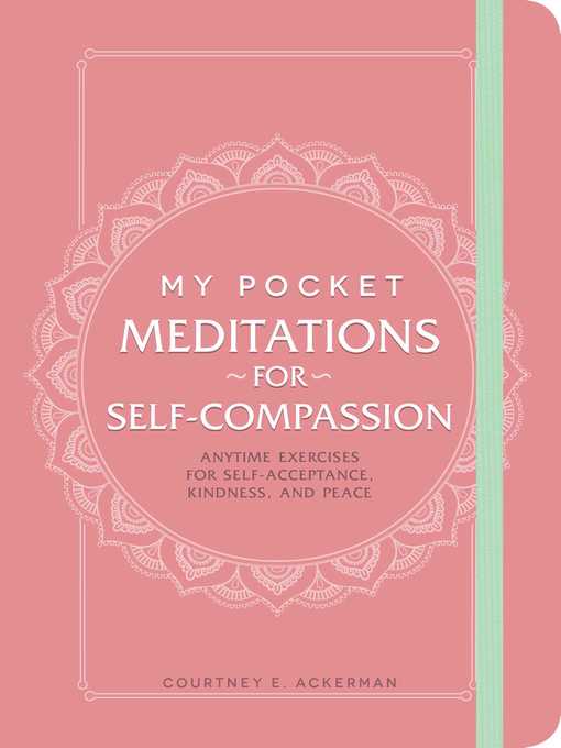 Title details for My Pocket Meditations for Self-Compassion by Courtney E. Ackerman - Wait list